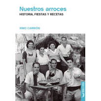 Le livre de Ximo Carrión : Nos plats de riz. Histoire, fêtes recettes