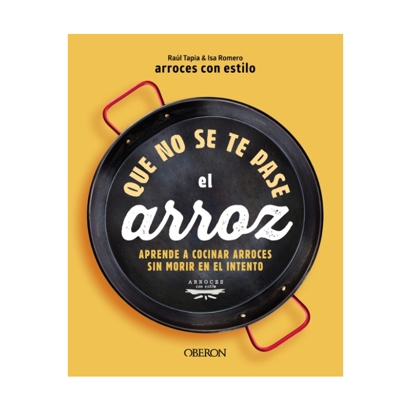 Libro Que no se te queme el arroz